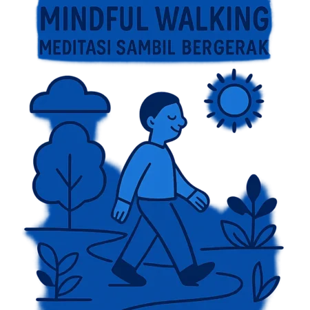 Mindful Walking: Meditasi Sambil Bergerak